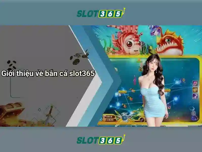 Các tính năng nổi bật của Slot365