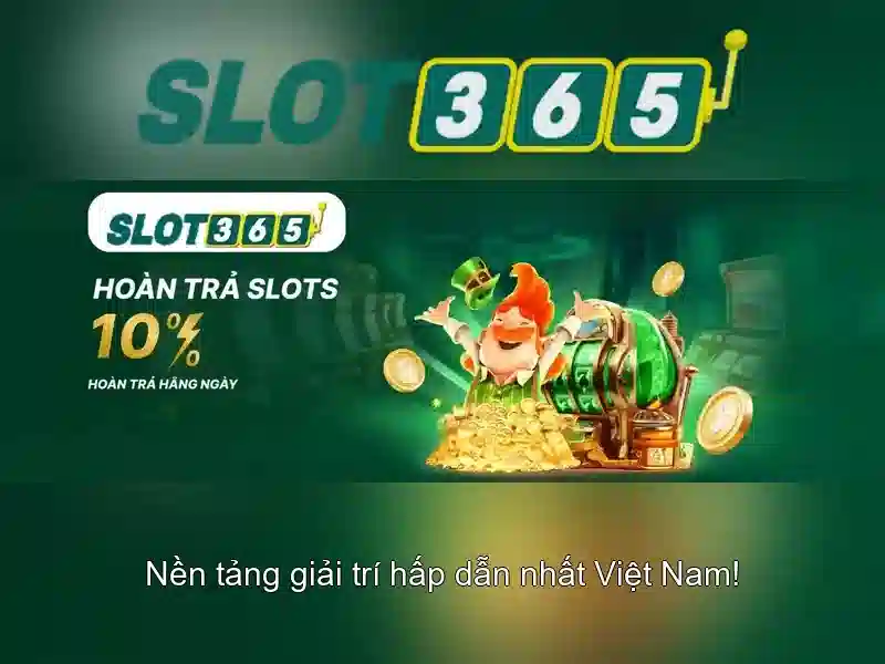 Slot365 - Nền tảng slot trực tuyến an toàn và đáng tin cậy