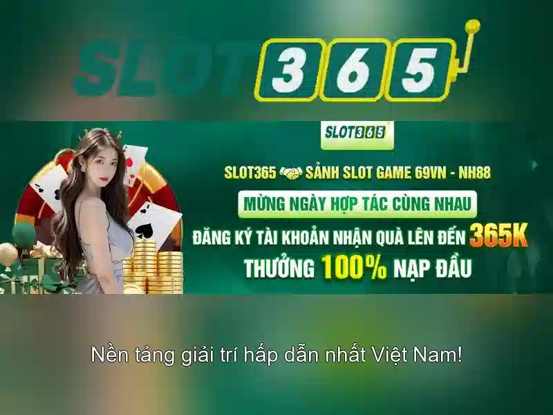 Slot365 - Tổng quan về nền tảng slot trực tuyến tại Việt Nam