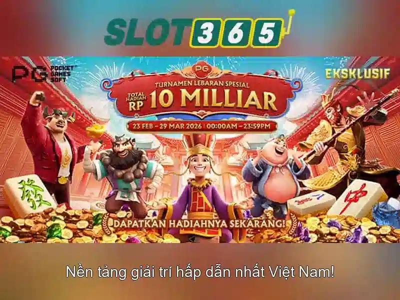 Tại sao chọn Slot365