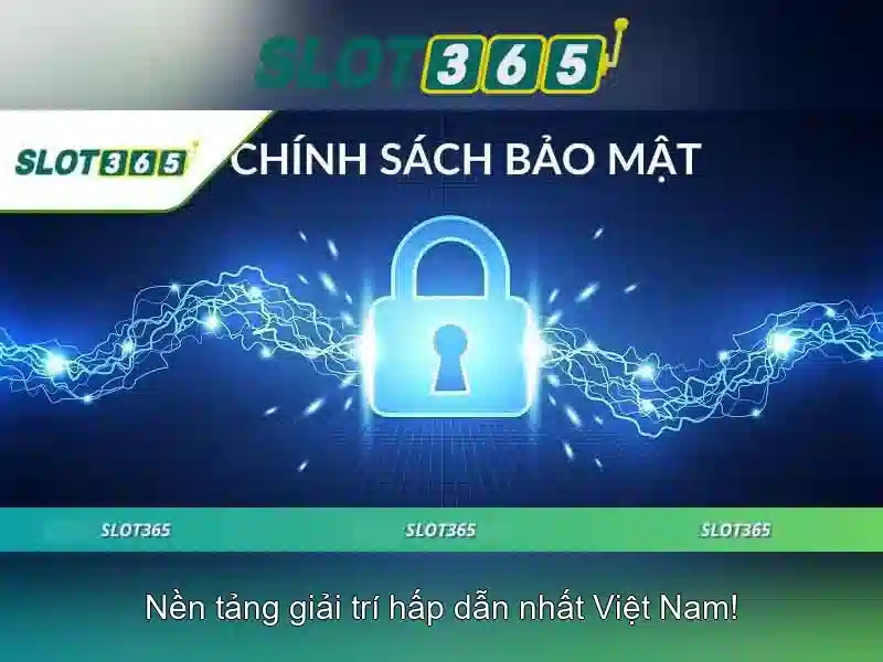 An toàn và bảo mật tại Slot365