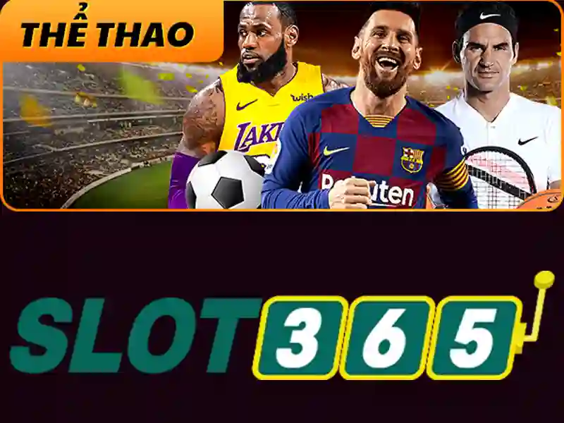 Slot365: Nền tảng chơi slot trực tuyến tại Việt Nam